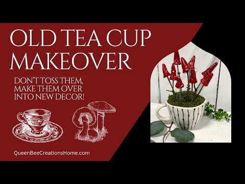 Old Tea Cup Makeover