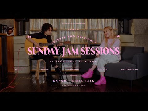 KAHOH – “SUNDAY JAM SESSIONS” – GIRLS TALK