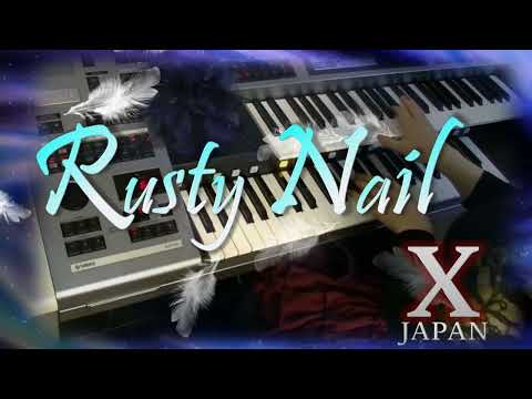 Rusty Nail / X japan  エレクトーン演奏