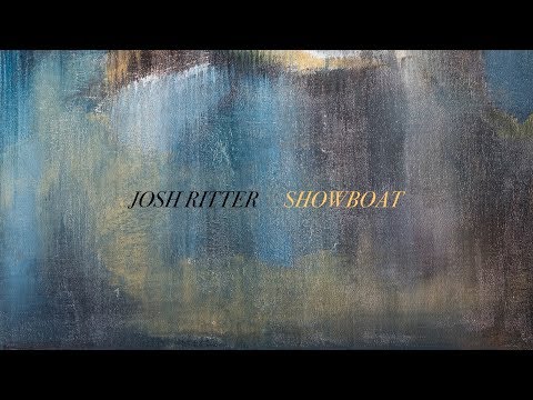 Josh Ritter - Showboat [Official Lyric Video]