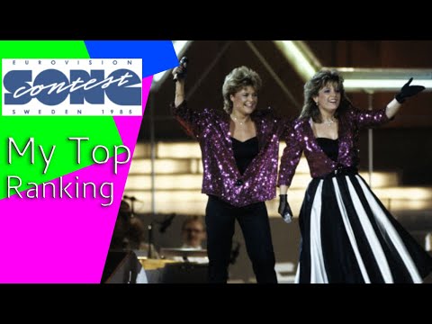 Eurovision Song Contest 1985 My Top Ranking of 19 Songs