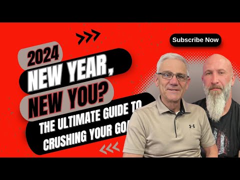 2024: New Year, New You? The Ultimate Guide to Crushing Your Goals!