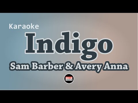 Sam Barber - Indigo (Karaoke) Ft. Avery Anna