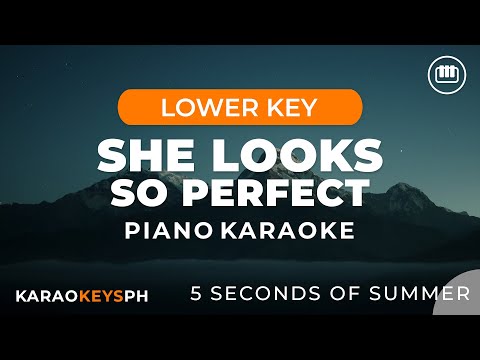 She Looks So Perfect - 5 Seconds Of Summer (Lower Key - Piano Karaoke)