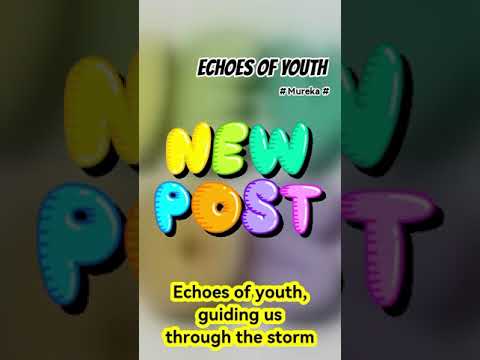 Echoes of youth