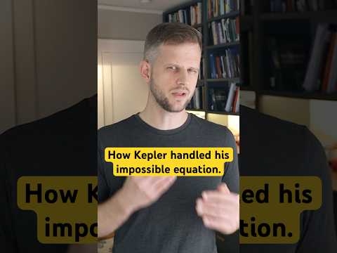 How Kepler handled his impossible equation.