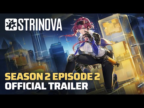 Strinova Gameplay Trailer - Season 2 EPISODE 2#strinova