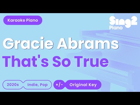 Gracie Abrams - That's So True (Piano Karaoke)