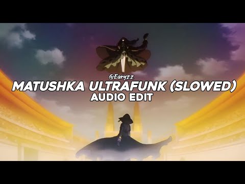 matushka ultrafunk (slowed) - satirin, funk demon, evo [edit audio]