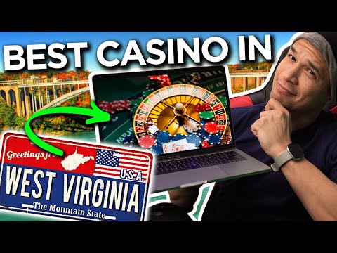 Best Online Casino in West Virginia 🇺🇸 🎰