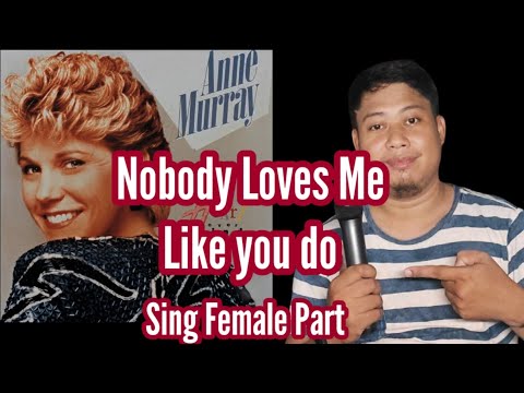 Nobody Loves Me Like You Do - Anne Murray & Dave Loggins - Karaoke - Male Part Only