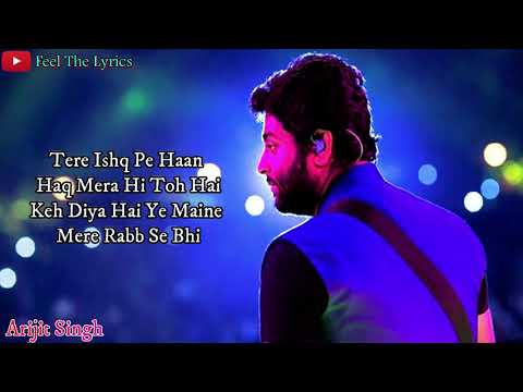 Tujhe Kitna Chahne Lage Hum (Lyrics)Song | Arijit Singh | Feel The Lyrics