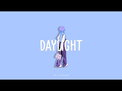 【 lyrics 】daylight  ~ Chillin 4AM