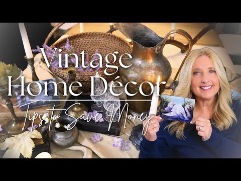 Thrifted & Vintage Home Décor || Tips to Save Money When Thrifting