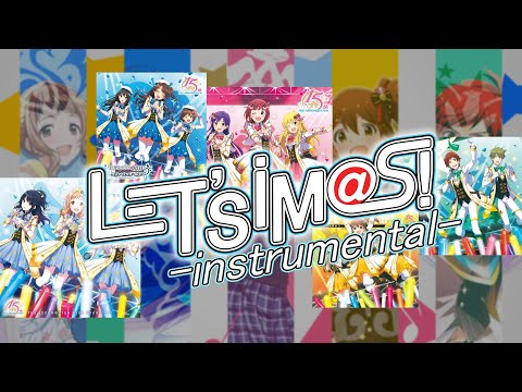 [Medley PV] LET'S iM@S! -instrumental-