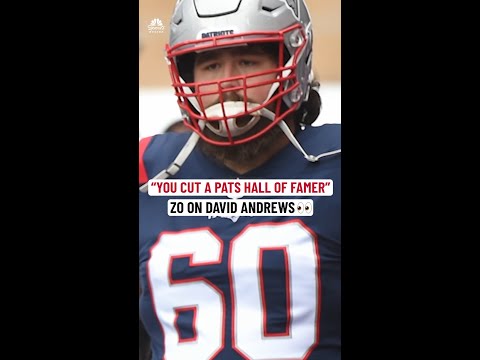 Zo on David Andrews' release: "You cut a Patriots Hall of Famer"