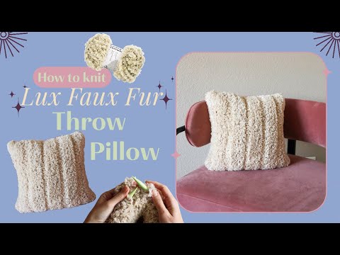 Knit a LUX Corduroy Throw Pillow // You CAN get stitch definition into faux fur yarns! lemme show ya