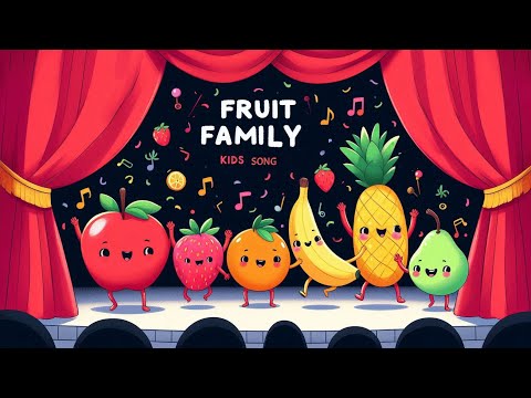 The Fruit Family Show | Fun & Educational video for Kids | #kidsvideo #nurseryrhymes