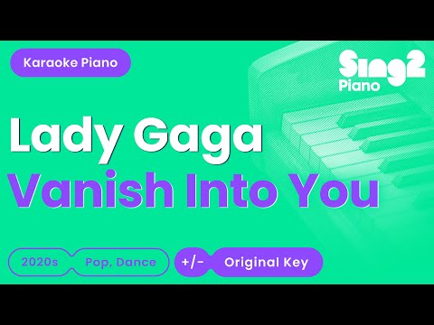 Lady Gaga - Vanish Into You (Piano Karaoke)