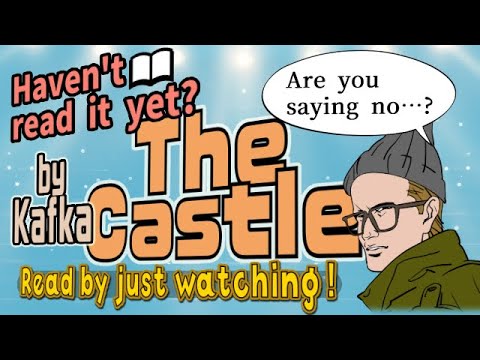 【Book Summary】The Castle by Kafka with illustrated animation!【英語版】