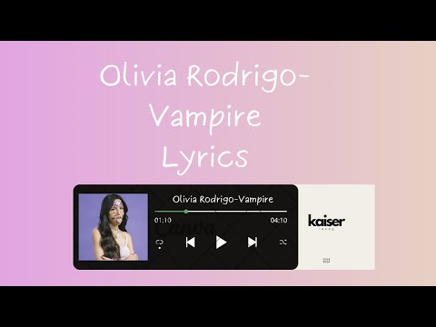 Olivia Rodrigo - Vampire (Lyrics and No Ads)