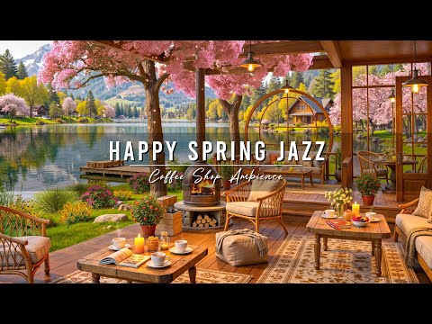 Happy Morning Jazz 🌸 4K Spring Coffee Shop Ambience with Relaxing Jazz Instrumental Music for Work