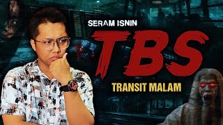 SERAM TERMINAL BAS - TBS HORROR STORY