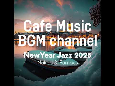 Cafe Music BGM channel - Naked & Famous (Official Music Video)