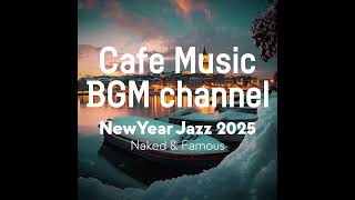 Cafe Music BGM channel - Naked & Famous (Official Music Video)