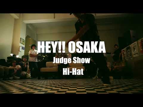 BBOY Hi-hat （K.A.K.B/AIR REAL/TURKS）/ Judge Show / HEY!!! OSAKA 6/21