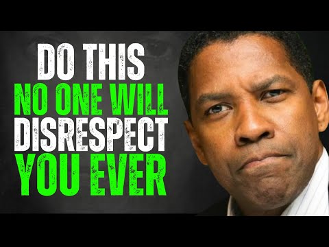 No One Will DISRESPECT You Ever - Just Do This (Life Lessons) | Denzel Washington Motivation