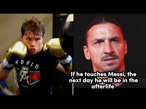 Canelo Apologizes To Messi And Argentina After Zlatan Ibrahimovic Warning