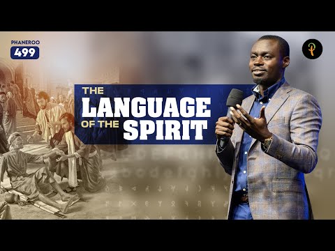 The Language Of The Spirit | Phaneroo Service 499 | Apostle Grace Lubega