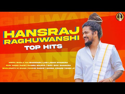 Non Stop Shiv Bhajan || Hansraj Raghuwanshi Super Hits Bhajans || Savan Special 2022 || Juke Box ||