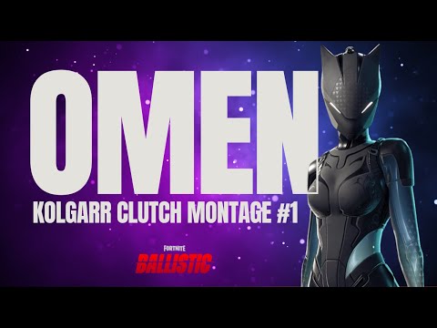 Omen || Kolgarr Clutch Montage #1 (Fortnite: Ballistic)