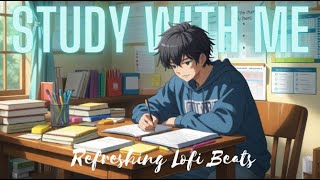 📚2-Hour Nonstop Study Lofi |Refreshing Lofi Beats☕| Energetic & Relaxing | Pomodoro50/10| Anime Vibe