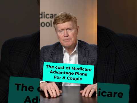 The cost of Medicare Advantage Plans for a couple #medicare #medicareadvantage