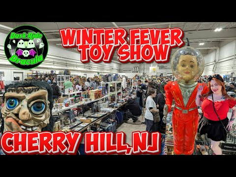 FIRST TOY SHOW OF 2025 - WINTER FEVER - CHERRY HILL,NJ