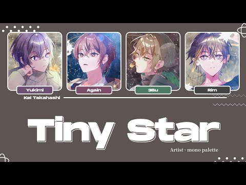 mono palette. / Tiny Star Lyrics [Kan_Rom_Eng]