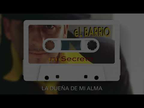 El Barrio - La dueña de mi alma (Audio Oficial)