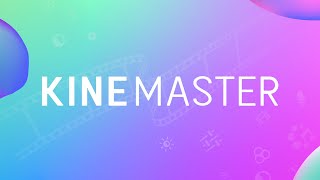 Download KineMaster - The Ultimate Mobile Video Editor