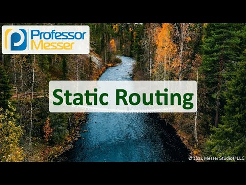 Static Routing - CompTIA Network+ N10-009 - 2.1