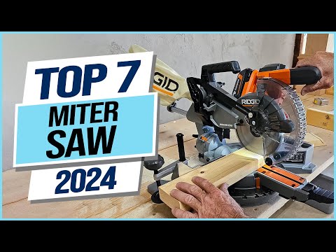 Top 7 Best Miter Saws 2024