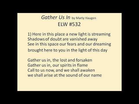 Gather us in #hymns ELW #532 #worshipsongs