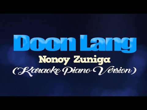 DOON LANG - Nonoy Zuniga (KARAOKE PIANO VERSION)