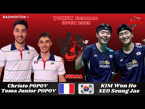 FINAL 🔴 KIM Won Ho/SEO Seung Jae (KOR) vs Christo POPOV/Toma Junior POPOV (FRA) | German Open 2025