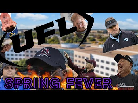 Ranking the UFL Head Coaches : Spring Fever