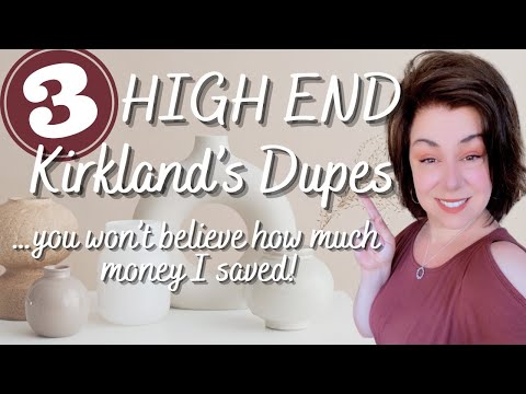 I’m BACK!  3 *HIGH END* Kirkland’s Dupes…you won’t believe how much money I saved!