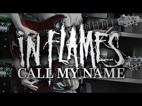 In Flames - Call My Name (Guitar Cover with Play Along Tabs)