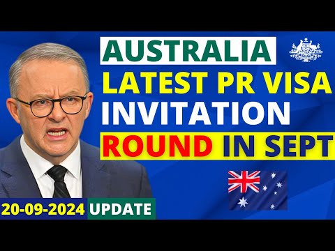 Australia Latest PR Visa Invitation Round: September 2024 | Australia Visa Update